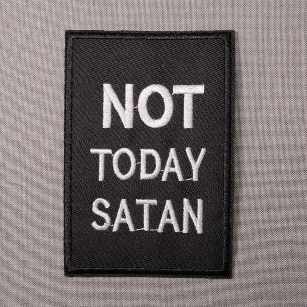 Not Today Satan Iron On Patch | Funny Attitude Patch